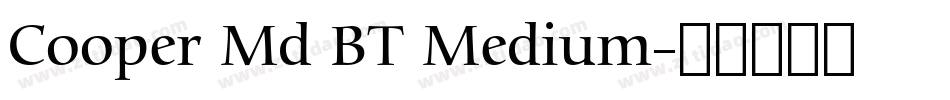 Cooper Md BT Medium字体转换